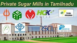 Private Sugar mills in Tamilnadu/Current Scenario of Private Sugar Factory.
