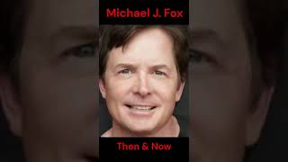 MICHAEL J. FOX : THEN AND NOW