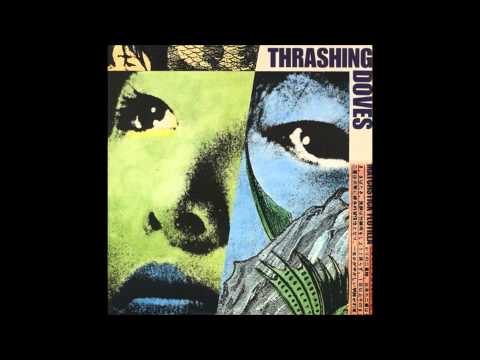 Thrashing Doves - Sympathy For The Devil (1989)