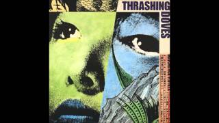 Thrashing Doves - Sympathy For The Devil (1989)