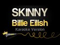 Billie Eilish SKINNY Karaoke Version