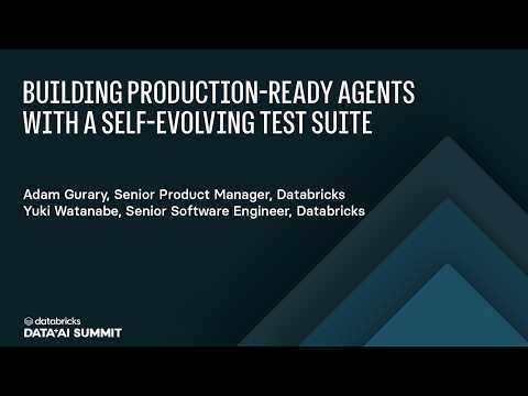 Watch: Building Production-Ready Agents with a Self-Evolving Test Suite