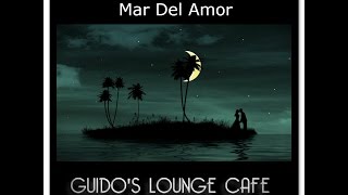 Guido's Lounge Cafe Broadcast 0144 Mar Del Amor 20141205