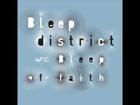 Bleep District  -  Bleep Of Faith