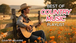 Relaxing Country Music | Music To Soothe Your SOUL In 2025