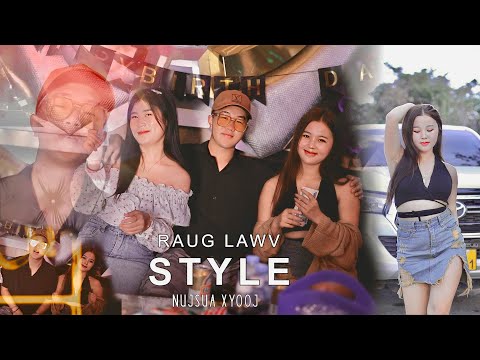 Raug Lawv Style - Nujsua xyooj SPX [ Full song_MV 2024 ]