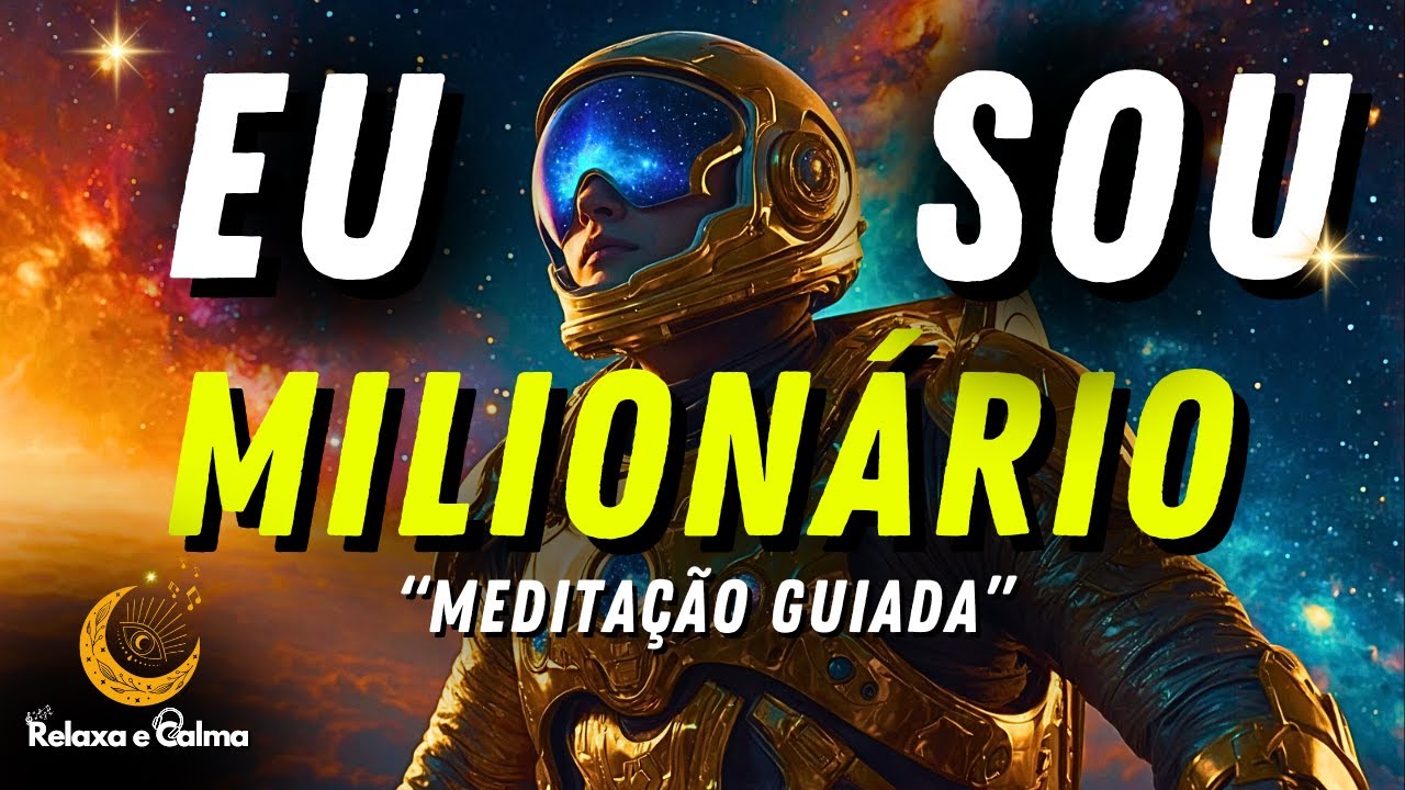 O Poder do 'EU SOU MILIONÁRIO'  para ATIVAR sua RIQUEZA em 15 Minutos