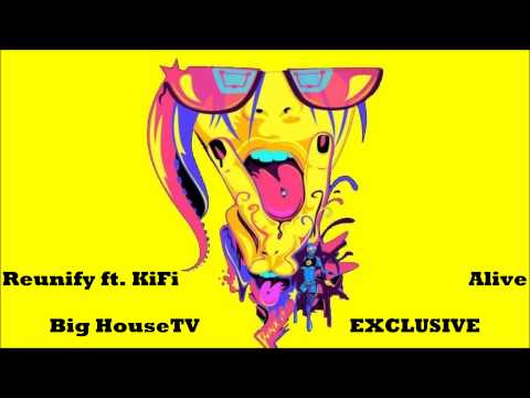 Reunify ft. KiFi - Alive [Protocol 134]