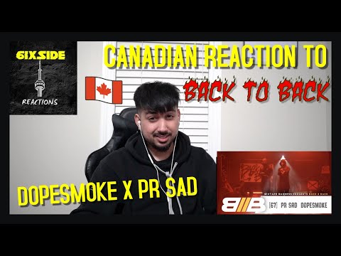 #67 PR SAD x DopeSmoke - Back2Back | @Mixtape Madness | CANADIAN REACTION