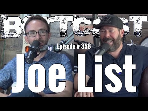 Bertcast # 358 - Joe List & ME