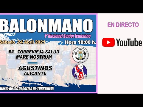 #1ªNacFemenina BM Torrevieja Salud Mare Nostrum vs Agustinos Alicante
