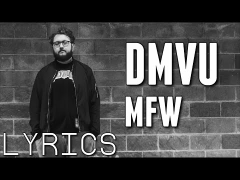 DMVU - "MFW" | LYRICS!