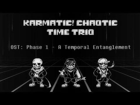 Reboot! Karmatic! Chaotic Time Trio OST: 003 [Phase 1] - A Temporal Entanglement