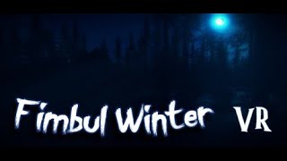 Fimbul Winter VR Review & Gameplay - Budget Horror VR Title ... For a A Reason