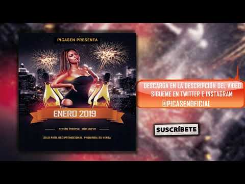 10. Session Dj Picasen - Enero 2019 (Reggaeton Trap Latino Mambo Moombahton)