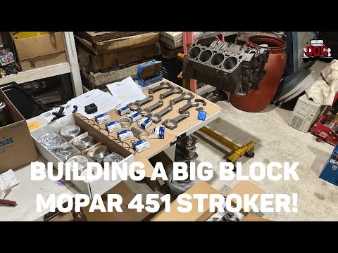 How To Build A 451 Stroker Big Block Mopar! Part One: The Recipe, Assembling The Short Block