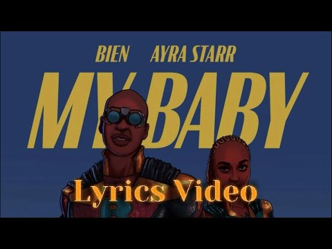 Bien x Ayra Starr - My Baby (Official Lyrics Video)