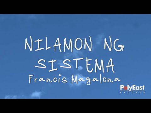 Francis Magalona - Nilamon ng Sistema (Official Lyric Video)