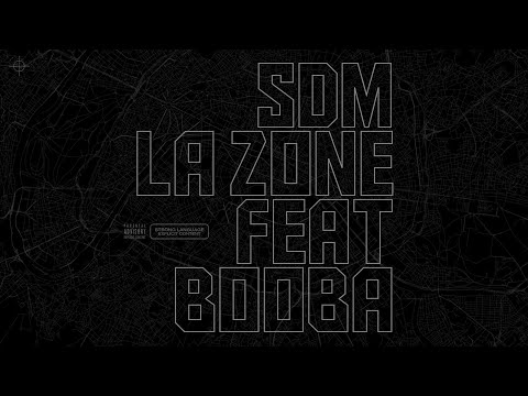SDM - La Zone feat. Booba