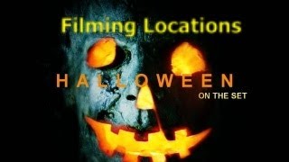 HALLOWEEN ( FILMING LOCATION )  1978