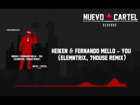 Heiken & Fernando Mello - You (Elemntrix, 7house Remix) FREE DOWNLOAD