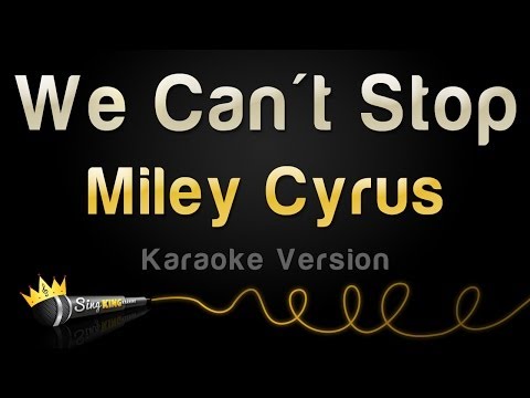 Miley Cyrus - We Can't Stop (Karaoke Version)