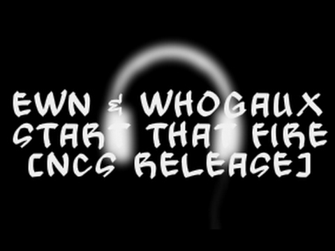 ÉWN & Whogaux - Start That Fire [NCS Release]