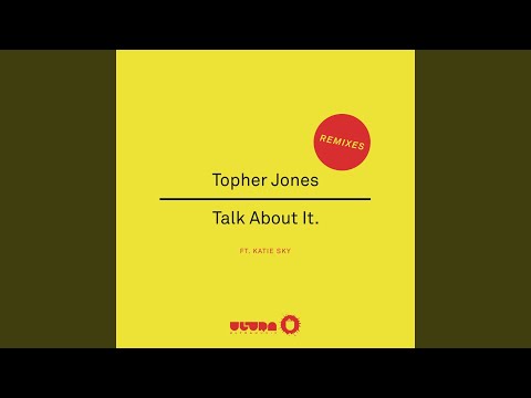 Talk About It (Club Mix)