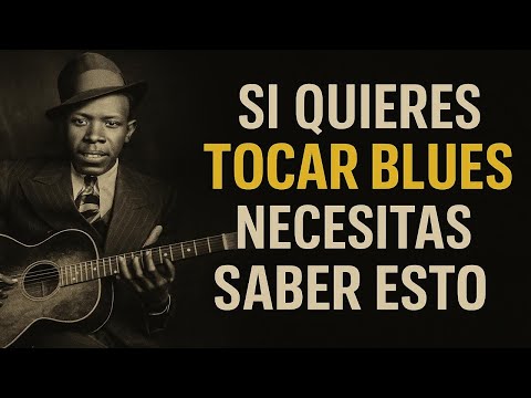 GUÍA RÁPIDA PARA EMPEZAR A TOCAR BLUES BIEN!