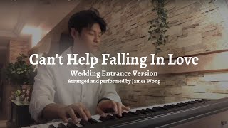 Wedding Entrance X Can&#39;t Help Falling In Love | Piano cover by James Wong