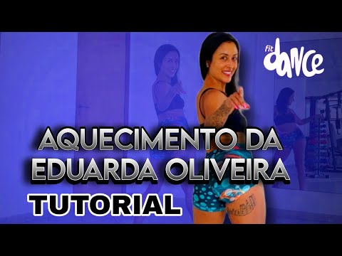 📣 TUTORIAL ‼️ AQUECIMENTO DA da EDUARDA OLIVEIRA - MC WK | FitDance (Coreografia)
