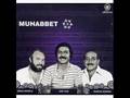 Muhabbet-1 MUHLİS AKARSU - SEN O ZAMAN GÖR ...