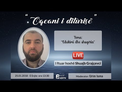 Oqeani i diturisë, Urim Isma me hoxhë Shuajb Grajçevci - 25.01.2018 - RADIO PENDIMI