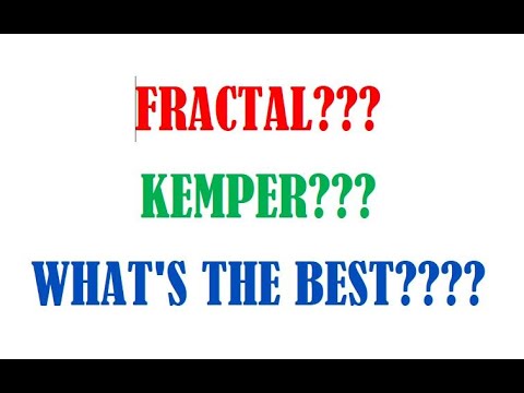 Kemper vs Fractal....Which is "best"?????