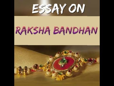 Essay on RAKSHA BANDHAN in English | Rakhi essay in English | Simple Essay on Raksha Bandhan Video