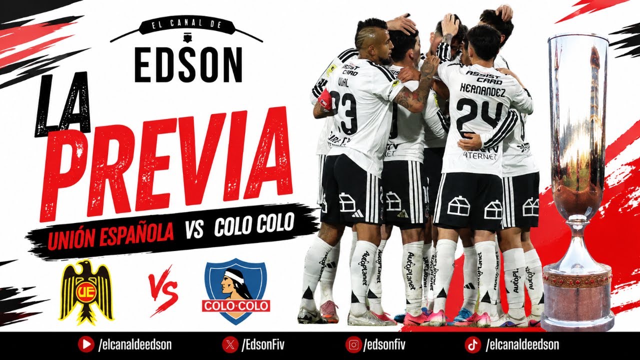 COPA CHILE | LA PREVIA: UNIÓN ESPAÑOLA VS COLO COLO DESDE SANTA LAURA