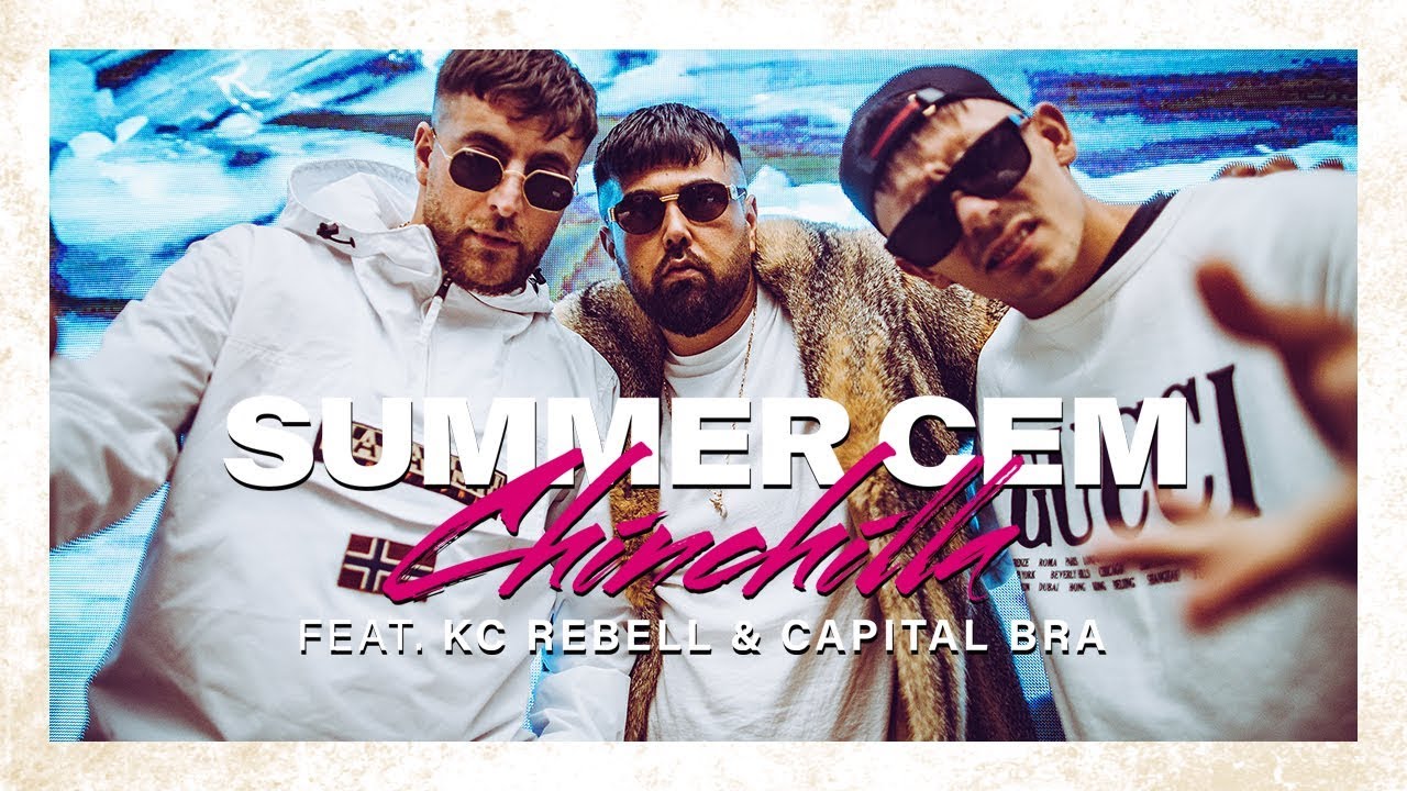 Summer Cem ft. KC Rebell & Capital Bra — Chinchilla