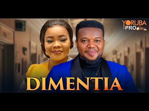DIMENTIA Latest Yoruba Movie 2026 | Ayo Olaiya | Bimbo Oshin | Anthar Laniyan | Mimisola Daniels