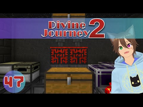 Divine Journey 2 - Episode 47 - Resonating into Extra Utilities