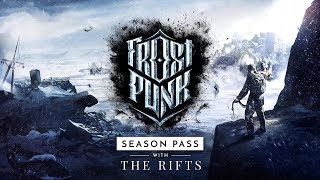 Frostpunk | Official Season Pass Trailer