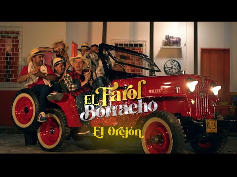 El Farol Borracho - El Orejón (Video Oficial)