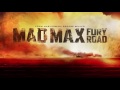 Brothers In Arm Mad Max Fury Road EXTENDED HQ