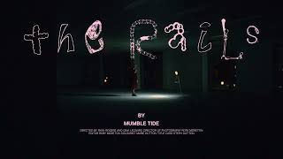 Mumble Tide – “The Rails”