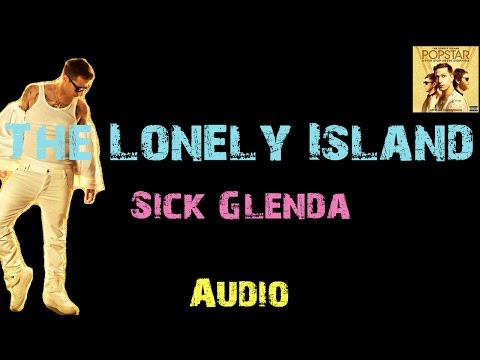 The Lonely Island - Sick Glenda [ Audio ]