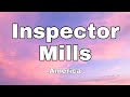 Inspector Mills (Lyrics) - America