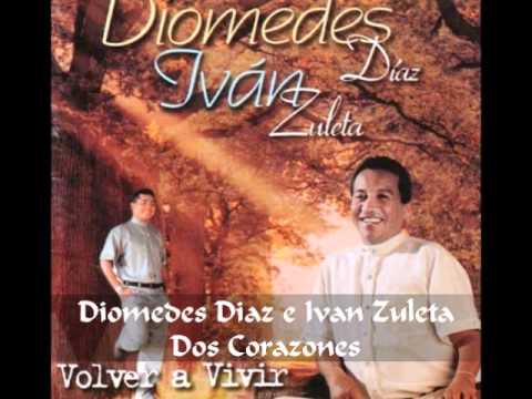 Diomedes Diaz e Ivan Zuleta - Dos Corazones