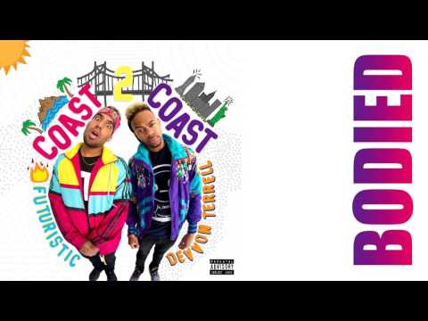 Futuristic & Devvon Terrell - Bodied