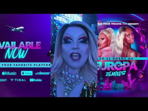 #naosedormenaeuropa Las Bibas From Vizcaya feat. Suzzety - Não Se Dorme Na Europa (Remixes 2022)