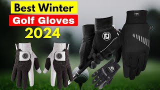 Best Winter Golf Gloves 2024: Top 5 Reviews!