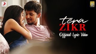 Tera Zikr - Official Lyric Video | Darshan Raval - YouTube